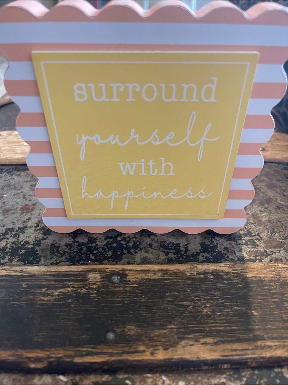 surround yourself with happiness Pink & Yellow Decorative Sign - Never used.